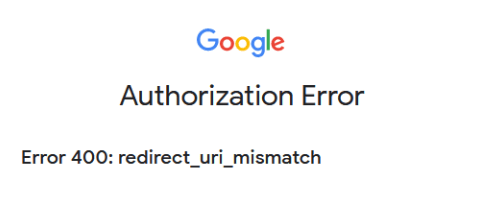 Error 400 redirect_URI_mismatch.